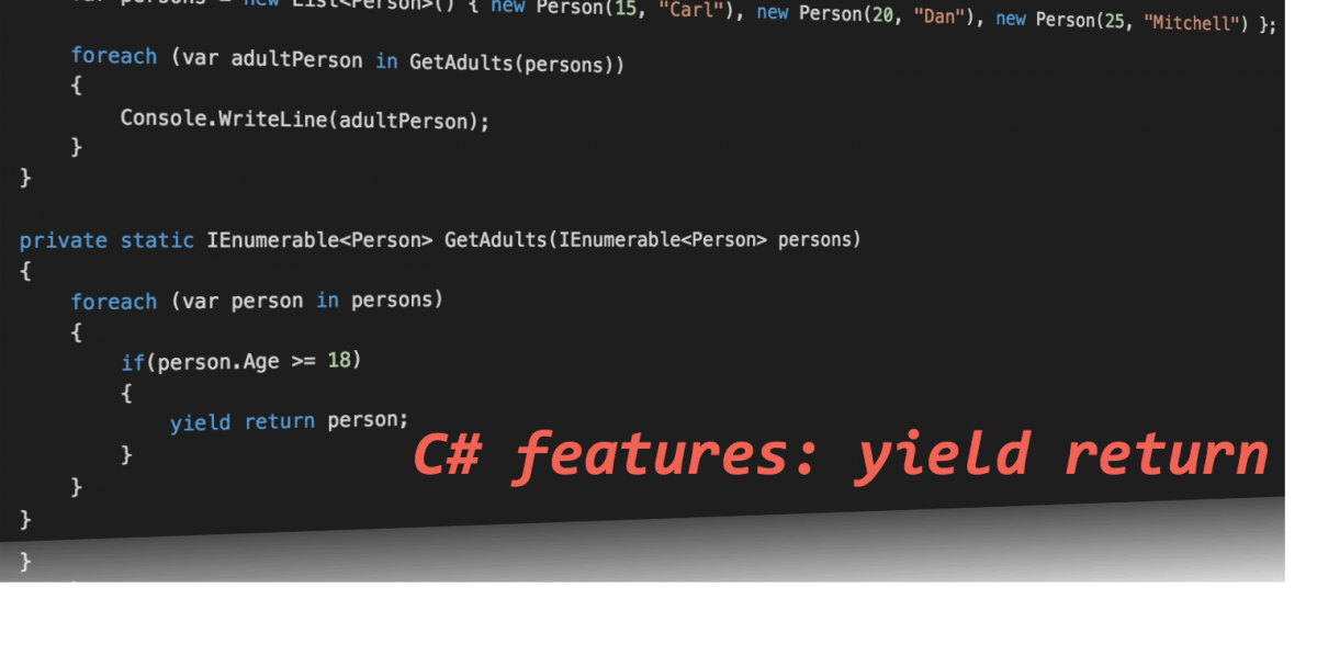 C# features – yield return